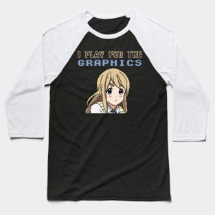 I Play For The Graphics - 8 Bit Cute Anime Manga Girl Gaming Baseball T-Shirt